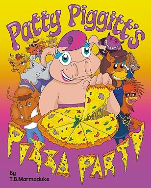 Patty Piggitt's Pizza Party Childrens Book by TB Marmaduke