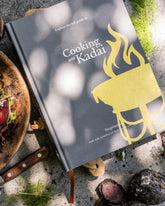 Kadai Live Fire Cook Book - Recipes & Techniques