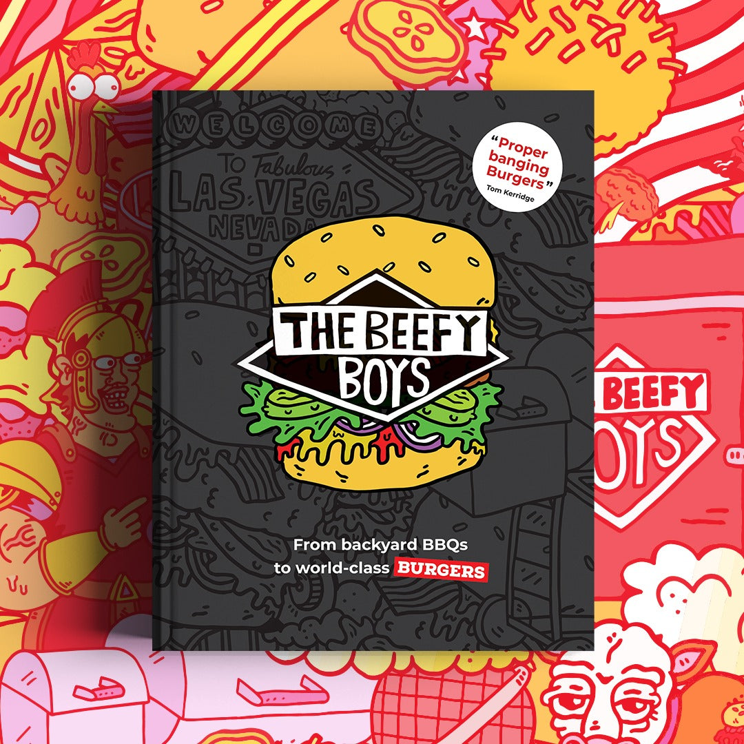 The Beefy Boys Cookbook - From Backyard BBQ to World Class Burgers