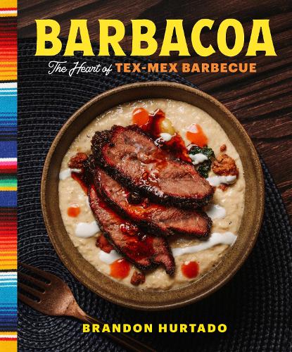 Brandon Hurtado - Barbacoa/Tex Mex Book