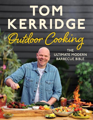 Tom Kerridge - Outdoor Cooking Book